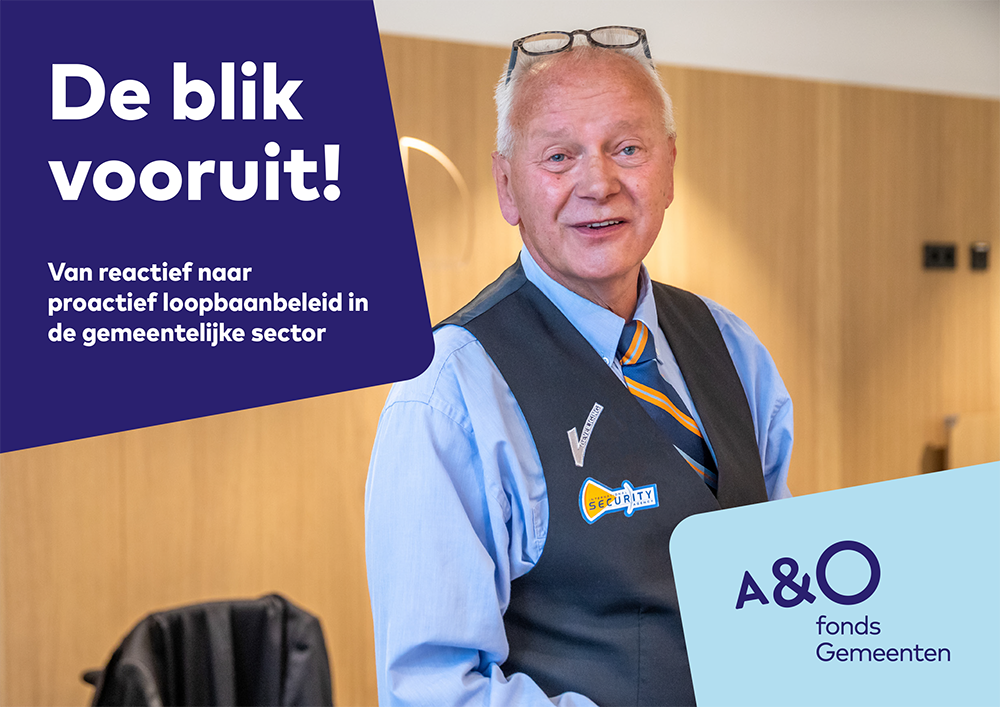 Onze visie op Loopbaanontwikkeling De blik vooruit van reactief naar proactief loopbaanbeleid in de gemeentelijke sector 1000 Onze visie op Loopbaanontwikkeling De blik vooruit van reactief naar proactief loopbaanbeleid in de gemeentelijke sector 1000