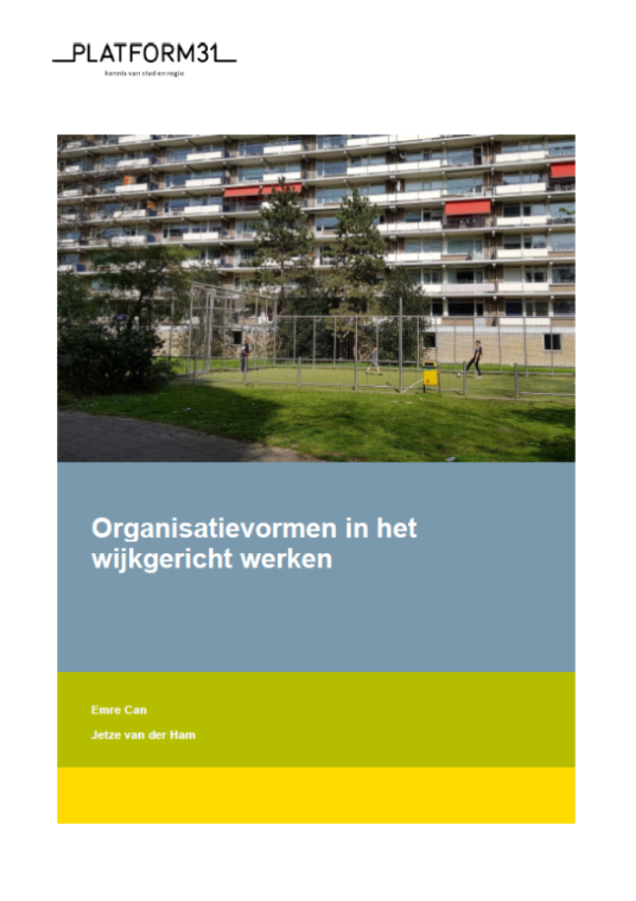 Organisatievormen in het wijkgericht werken publicatie 600 Organisatievormen in het wijkgericht werken publicatie 600